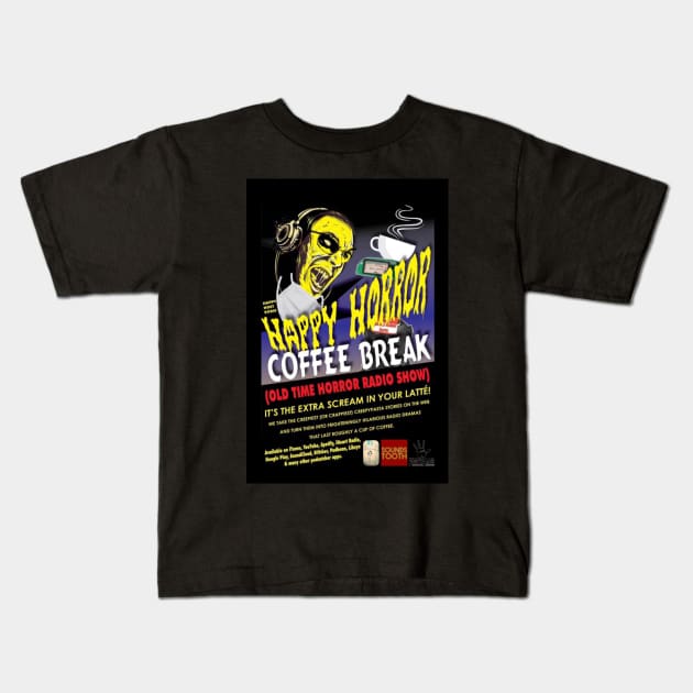 Show poster Kids T-Shirt by Happy Horror Coffee Break